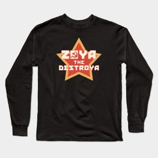 Zoya the Destroya Long Sleeve T-Shirt